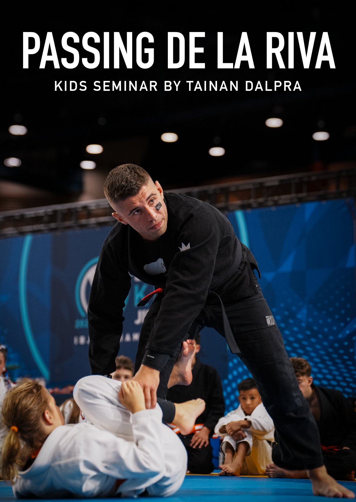 Passing De La Riva (Seminar for Kids) by Tainan Dalpra